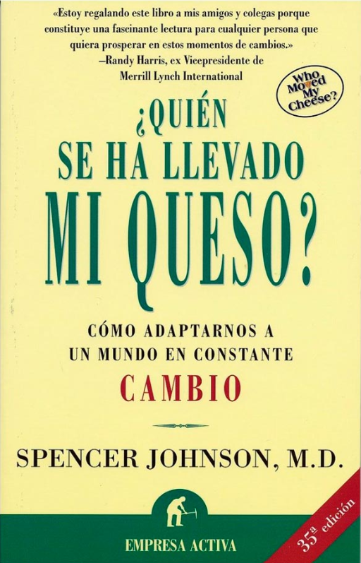 Portada de libro de ¿Quién se ha llevado mi queso? de Spencer Johnson M.D.
